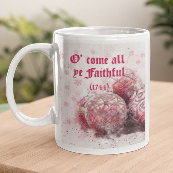All Time Greatest Christmas Songs -O Come All Ye Faithful - 11oz Coffee Mug Thumbnail