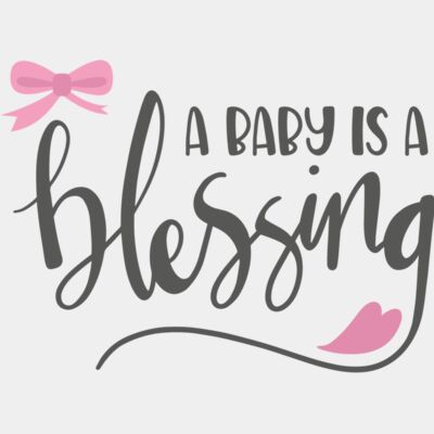 A Baby is a Blessing Design Thumbnail
