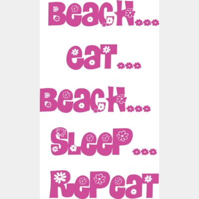 Beach eat beach sleep repeat with flowers Thumbnail