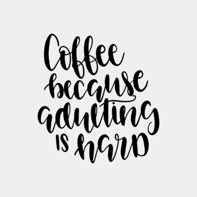 Coffee Because Adulting Is Hard Thumbnail